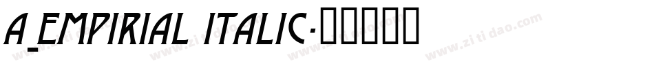 a_Empirial Italic字体转换